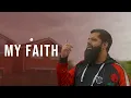 Download Lagu Omar Esa - My Faith | Official Nasheed Video