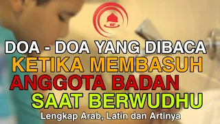 Download Doa doa Yang Dibaca ketika membasuh anggota badan saat berwudhu Lengkap Arab, latin dan artinya MP3