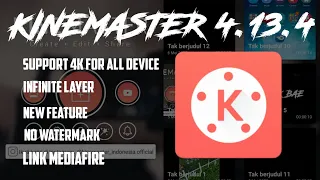 Download KINEMASTER PRO TERBARU 2020 4.13.4 MOD | Support 4K | Infinite Layer | No Watermark | Dll. MP3