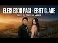 Lagu Elegi Esok Pagi - Ebiet G. Ade (Official Music Video Clip AI+Lirik) Cover Lagu By Ariel Feat Lyodra