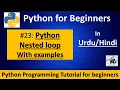 23 - Python Nested loop in Hindi Urdu Nested loops in python star pattern using loop