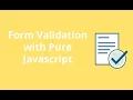 Form validation with pure javascript