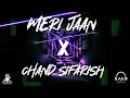 Download Lagu Meri Jaan X Chand sifarish |Dj Knox| AK MUSIC PRODUCTION| Feel The Music