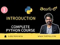 Python Introduction Tutorial in Telugu Complete Python Course for Beginners - Part 1