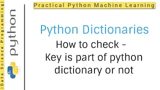 Python Dictionaries Tutorial 9 How to check - Key is part of python dictionary or not