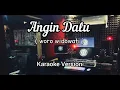 Angin Dalu - Woro Widowati | Karaoke + Lirik