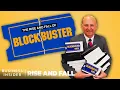 Download Lagu The Rise And Fall Of Blockbuster