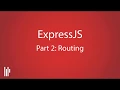 ExpressJS Tutorial 2 Routing