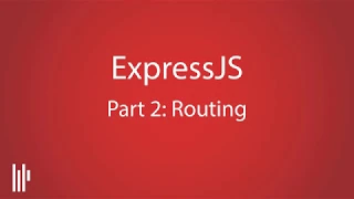 ExpressJS Tutorial 2 Routing