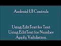 Android Studio Android UI Control EditText Number and Text with Validations