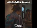 "NASASANAY NA AKO" KXLE ft M $ T R Y O, SV3, JAKE PIEDAD & Jse morningstar🔥#hood1997