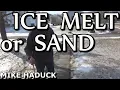 Download Lagu ICE MELT or SAND on sidewalks (Mike Haduck)