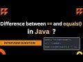 What is the difference between and equals in Java Java Interview Questions