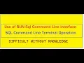 Run SQL Command Line Interface how to use SQL command line SQL Command prompt operation