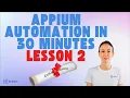 Updated Lesson 2 Fast Track to Automation with GenAI Appium Script Generation