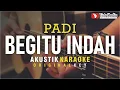 Download Lagu begitu indah - padi (akustik karaoke)