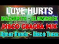 Download Lagu LOVE HURTS - NAZARETH - SLOWROCK CHACHA DISCO MIX 2023 💃💥🕺 - DJMAR DISCO TRAXX