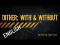 - Dither Quantization Distortion Tutorial