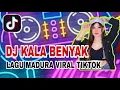 Download Lagu DJ KALA BENYAK VIRAL TIKTOK LAGU MADURA REMIX 2022