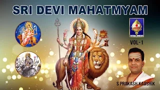 Download Devi Kavacham | Durga Saptashashati | Devi Mahatmiyam | S Prakash Kaushik | Chants  on Durga Devi MP3