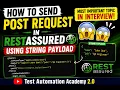 How to Send POST Request in REST Assured Using String Payload Interview Special