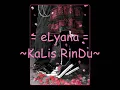 Elyana = Kalis Rindu(lyrics)