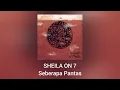 Lagu Sheila On 7 - Seberapa Pantas (Official Audio)