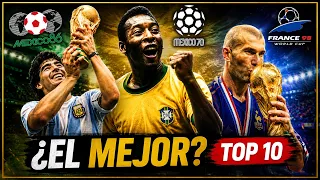 ¿Cuál fue el MEJOR MUNDIAL de la Historia? | TOP 10
