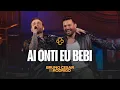 Download Lagu Bruno Cesar e Rodrigo - Ai Onti Eu Bebi (SOFREDORES ENTENDERÃO)
