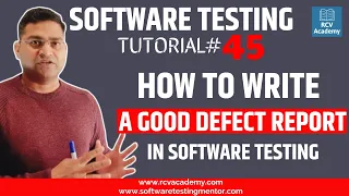 Software Testing Tutorial - How to Write a Good Defect Report