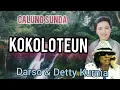 Download Lagu KOKOLOTEUN - DARSO dan DETTY KURNIA#calungsunda #calungdarso @kangdedicosmo