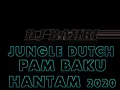 Download Lagu JUNGLE DUTCH PAM TROMPET BAKU HANTAM 2020