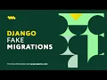 Django Fake Migrations Django Migrations Shaping Database Schemas