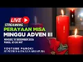 Live MisaMinggu ADVEN III, 14 Desember 2025, Paroki Argapura