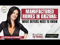 Manufactured Homes in Arizona What Buyers Need to Know
