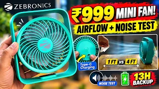 Zebronics Heat Buster 300 Review | Best Rechargeable Fan Under ₹1000? 13H Battery Backup!