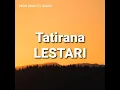 Lagu Lestari - Tatirana