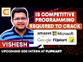 Is Competitive Programming Required to Crack Google Microsoft Flipkart or Amazon Coding Ninjas