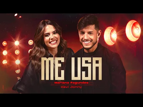 Download MP3 Mariana Fagundes, Kevi Jonny - Me Usa (VideoClipe Oficial)