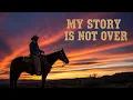 Lagu My Story Is Not Over | Deep Emotional Worship Song That Restores Hope