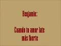 Benjamin - Cuando tu amor late más fuerte