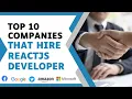 Top 10 companies that hire ReactJS Developer