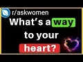 What s a way to your heart Reddit Askwomen