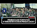 🔴LIVE: Oditur Militer Bacakan Tuntutan Kepada 4 Terdakwa Kasus Prada Lucky