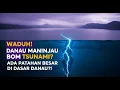 Lagu WADUH! Danau Maninjau Bom Tsunami? Ada Patahan Besar di Dasar Danau?!