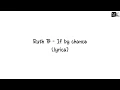 Download Lagu If by chance (Lyrics)