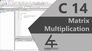 C 14 - Matrix Multiplication using 2D Arrays Learn Things