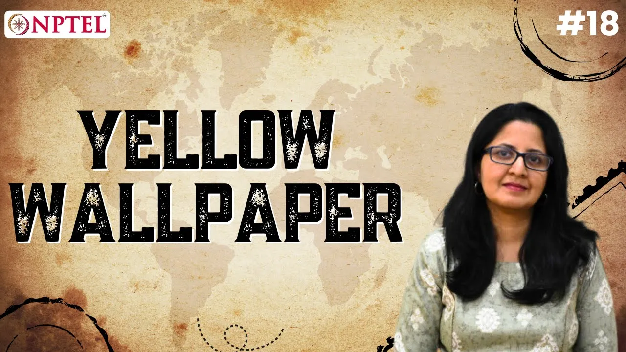 #18 Yellow Wallpaper | Introduction to World Literature