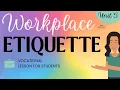 Workplace Job Etiquette - Vocational Lesson 15