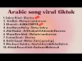 Download Lagu ARABIC SONG VIRAL TIKTOK pt.2 // KUMPULAN LAGU ARAB VIRAL TIKTOK